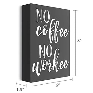 Barnyard Designs No Coffee No Workee Box Wall Art Sign Primitive Country Home Decor Sign With Sayings 8” x 6”