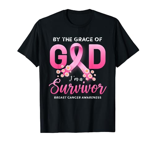 By The Grace God Im A Survivor Breast Cancer Survivor T-Shirt