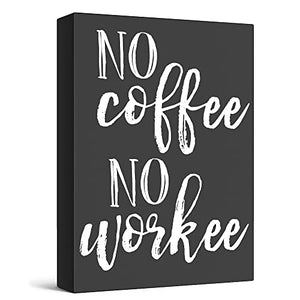 Barnyard Designs No Coffee No Workee Box Wall Art Sign Primitive Country Home Decor Sign With Sayings 8” x 6”