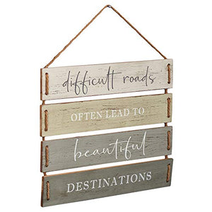 Difficult Roads Often Lead to Beautiful Destinations Quote Wall Decor, Decorative Wood Plank Hanging Sign 17” x 14” by Barnyard Designs