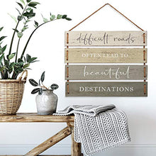 Difficult Roads Often Lead to Beautiful Destinations Quote Wall Decor, Decorative Wood Plank Hanging Sign 17” x 14” by Barnyard Designs